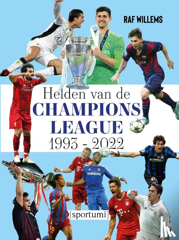 Willems, Raf - Helden van de Champions League 1993-2022