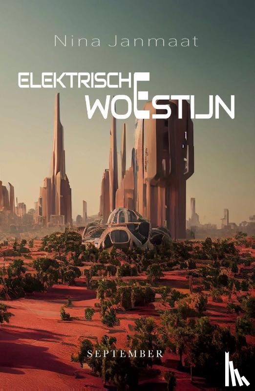 Janmaat, Nina - Elektrische woestijn