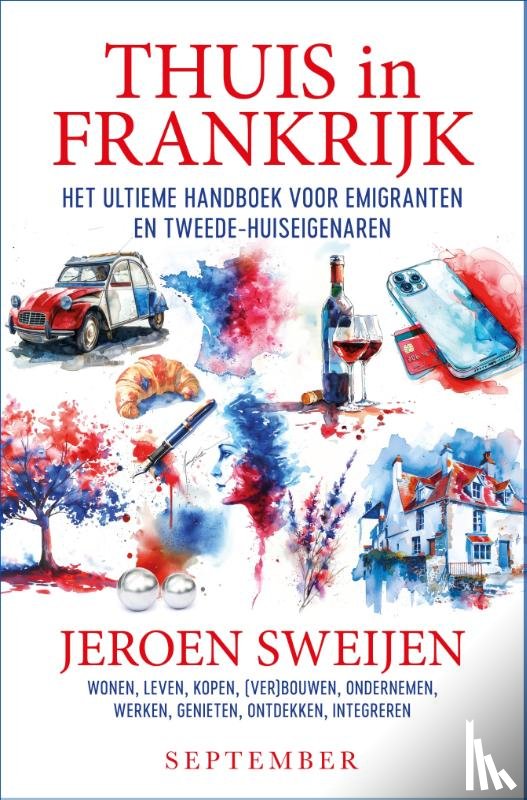 Sweijen, Jeroen - Thuis in Frankrijk