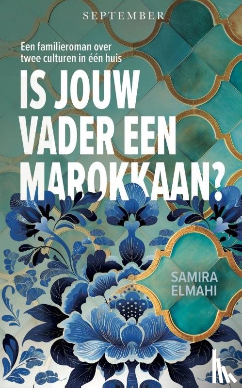 Elmahi, Samira - Is jouw vader een Marokkaan?