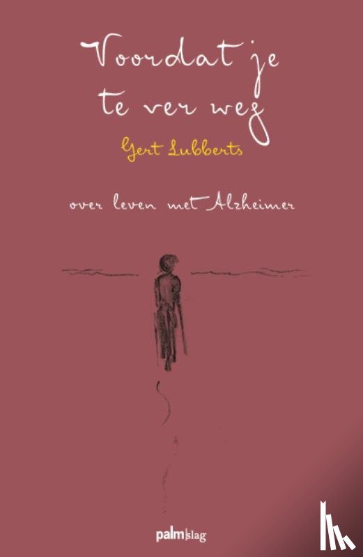 Lubberts, Gert - Voordat je te ver weg