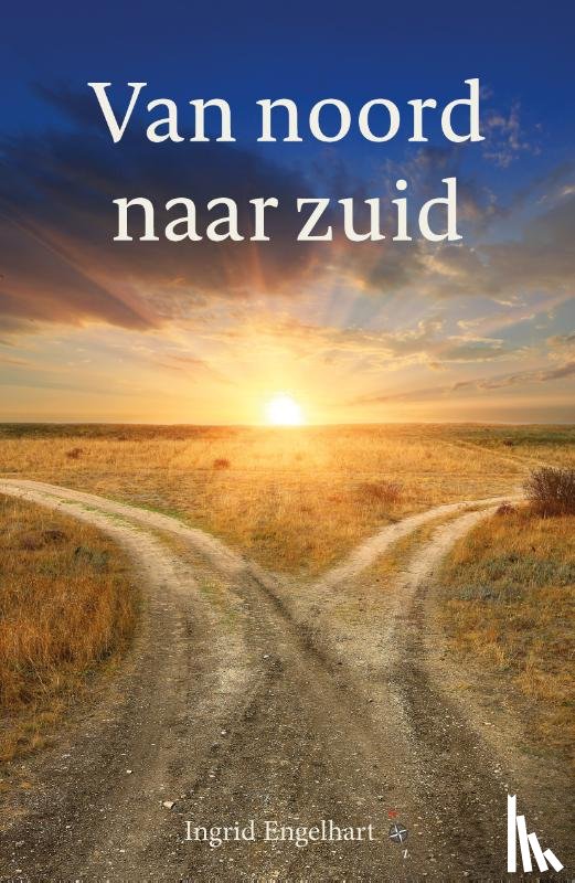 Engelhart, Ingrid - Van noord naar zuid