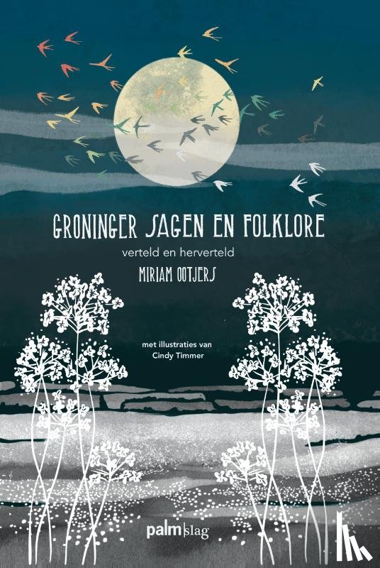 Ootjers, Miriam - Groninger sagen en folklore