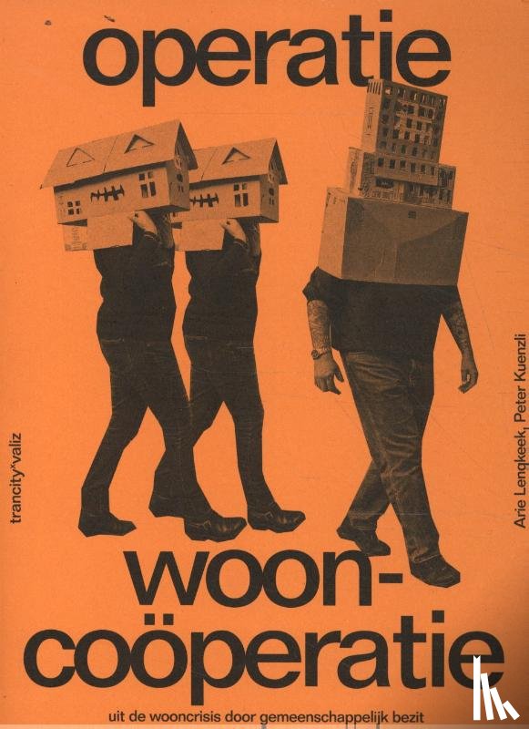 Lengkeek, Arie, Kuenzli, Peter - Operatie wooncoöperatie