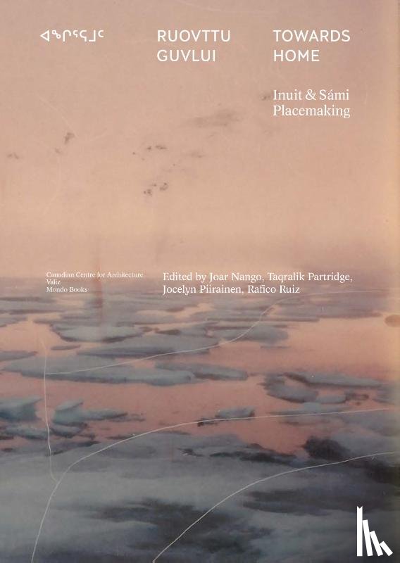Nango, Joar, Partridge, Tagralik, Piirainen, Jocelyn, Ruiz, Rafico - Towards Home