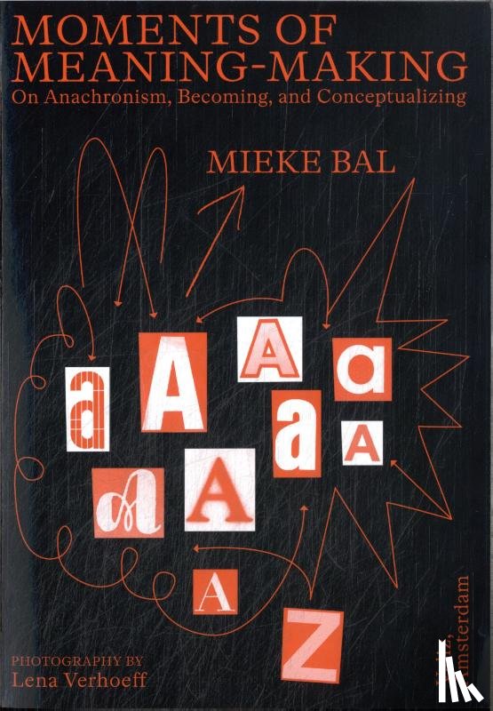 Bal, Mieke - Moments of Meaning-Making