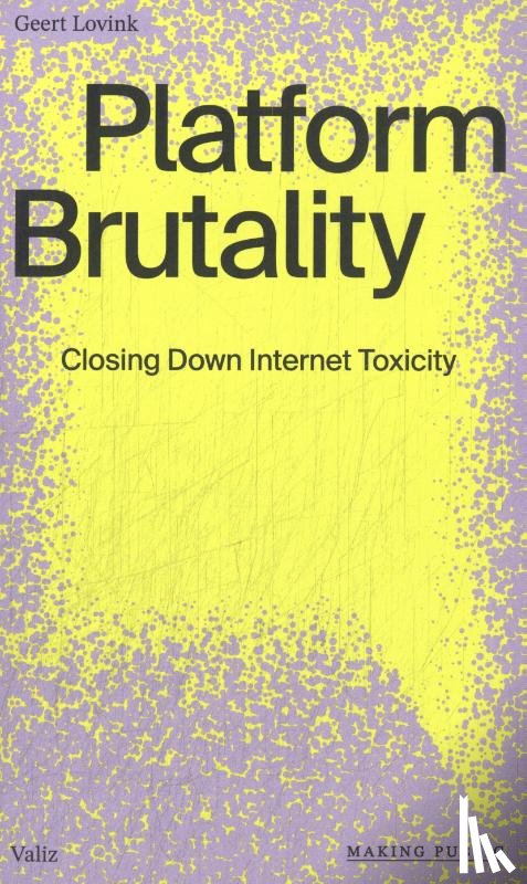 Lovink, Geert - Platform Brutality