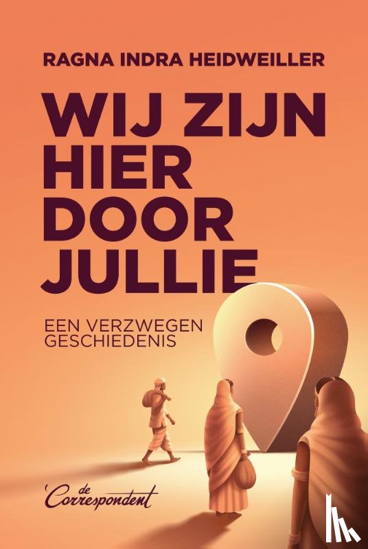 Heidweiller, Ragna Indra - Wij zijn hier door jullie