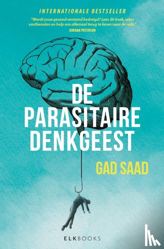 Saad, Gad - De Parasitaire Denkgeest