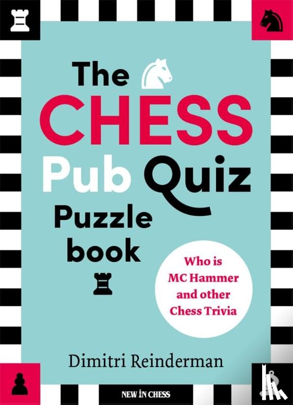 Reinderman, Dimitri - The Chess Pub Quiz Puzzle Book