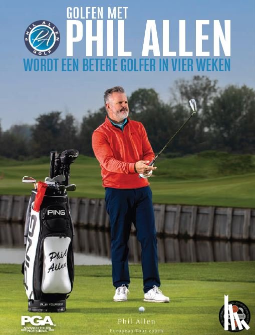 Allen, Phil - Word een betere golfer in vier weken