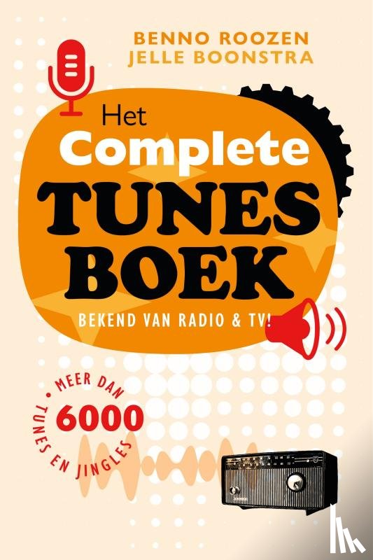 Boonstra, Jelle, Roozen, Benno - Het complete Tunesboek bekend van radio en TV