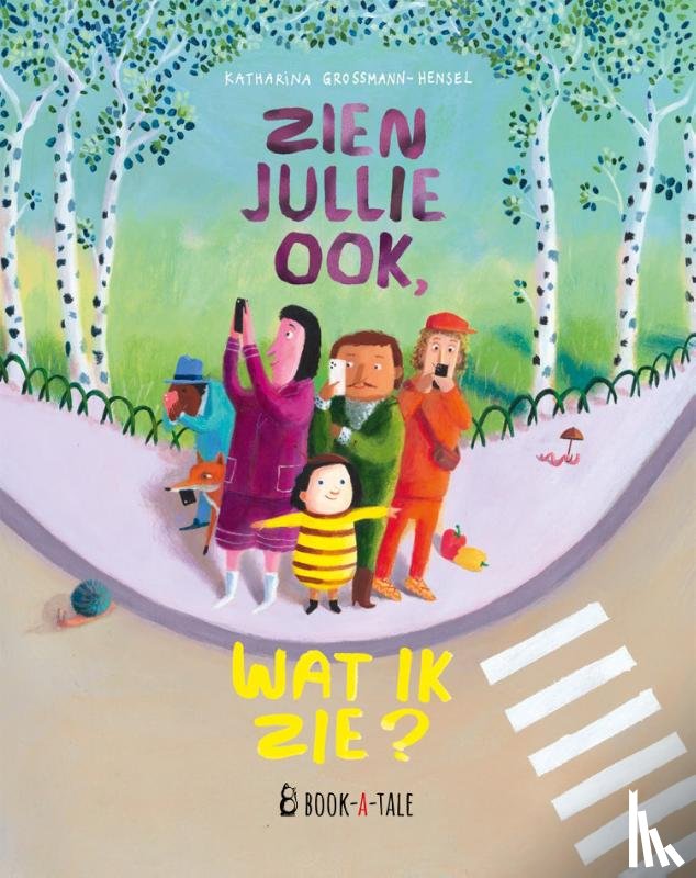 Grossmann-Hensel, Katharina - Zien jullie ook, wat ik zie?