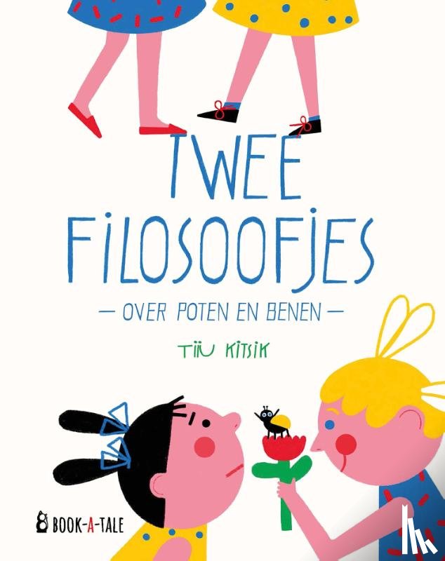 Kitsik, Tiiu - Twee filosoofjes over poten en benen