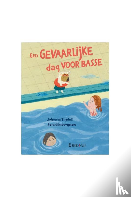 Thydell, Johanna - Een gevaarlijke dag voor Basse