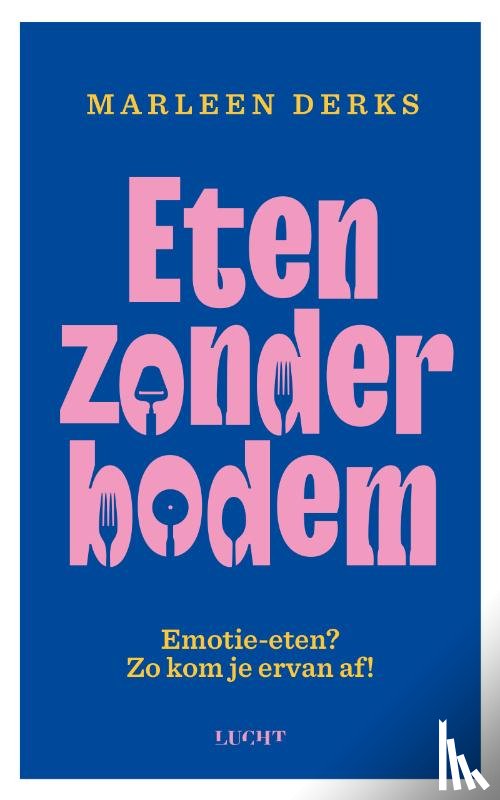 Derks, Marleen - Eten zonder bodem