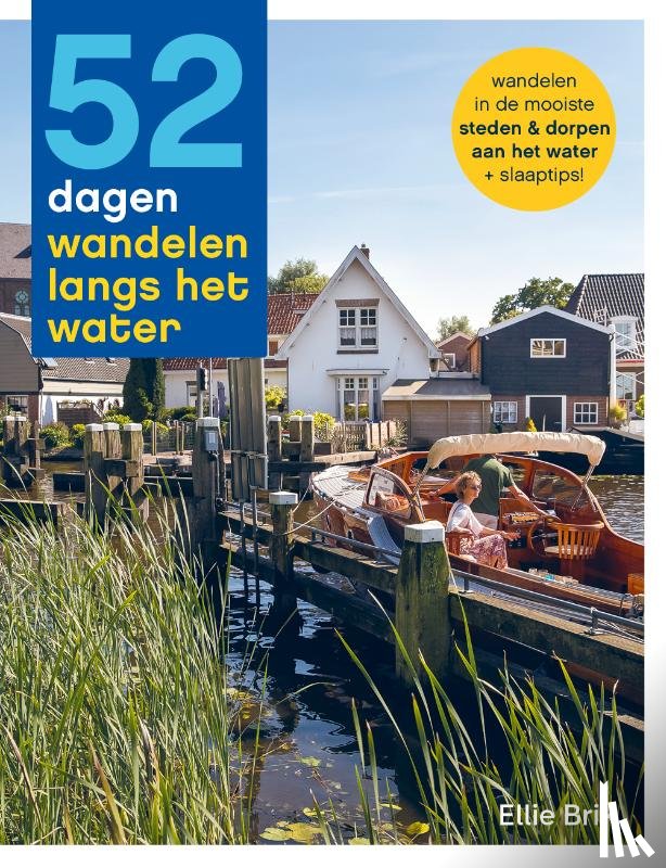 Brik, Ellie - 52 dagen wandelen langs het water - met overnachtingen in Nederland en België