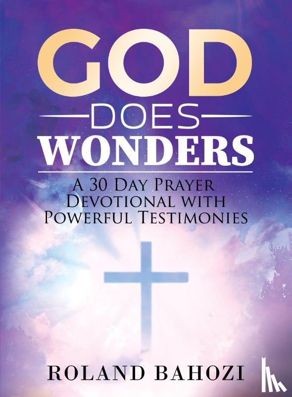 Bahozi, Roland - God does Wonders