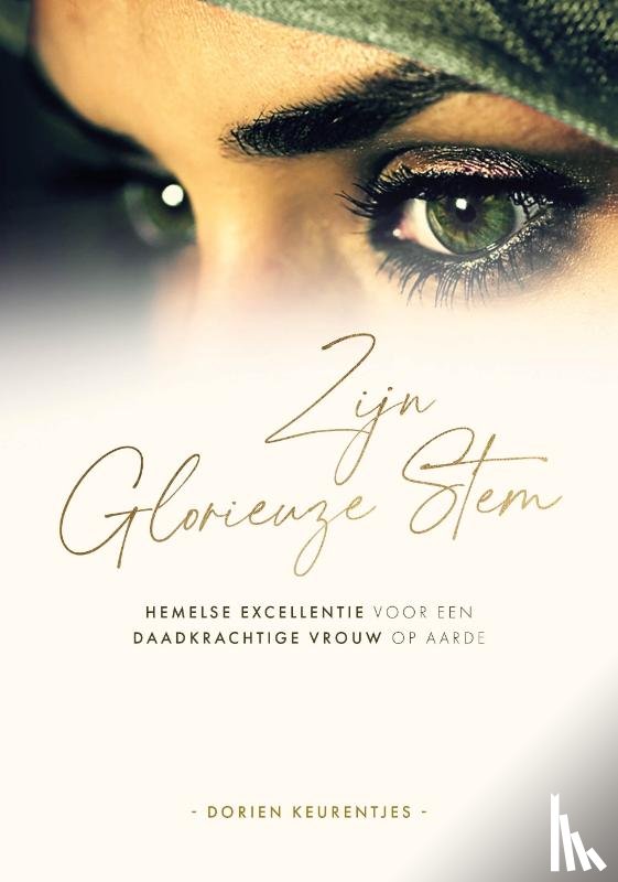Keurentjes, Dorien - Zijn glorieuze stem