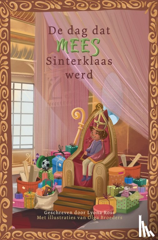 Rose, Lyona - De dag dat Mees Sinterklaas werd