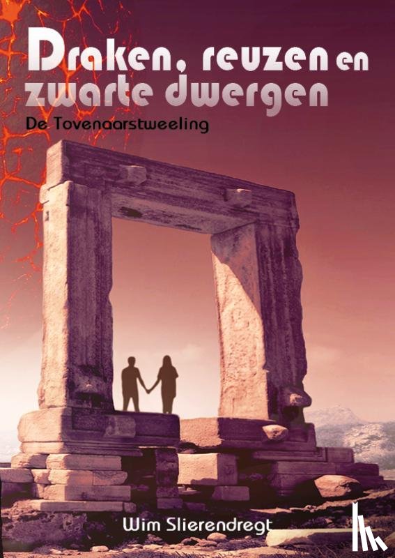 Slierendregt, Wim - Draken, reuzen en zwarte dwergen