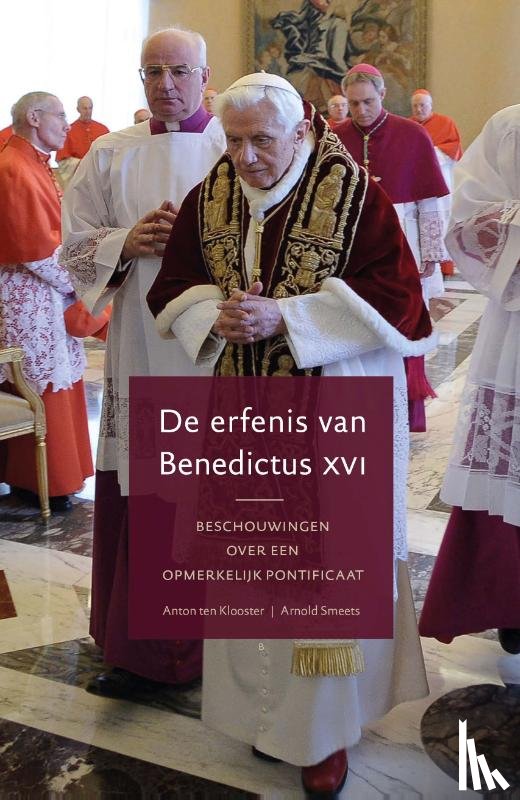 Klooster, Anton ten - De erfenis van Benedictus XVI
