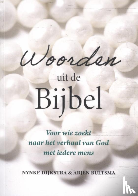 Dijkstra, Nynke, Bultsma, Arjen - Woorden uit de Bijbel