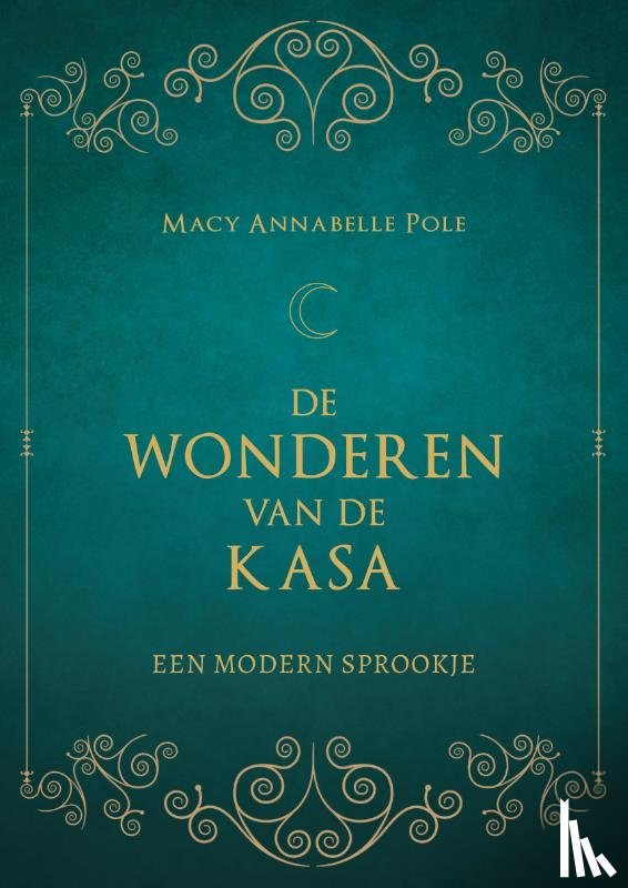 Pole, Macy Annabelle - De Wonderen van de Kasa