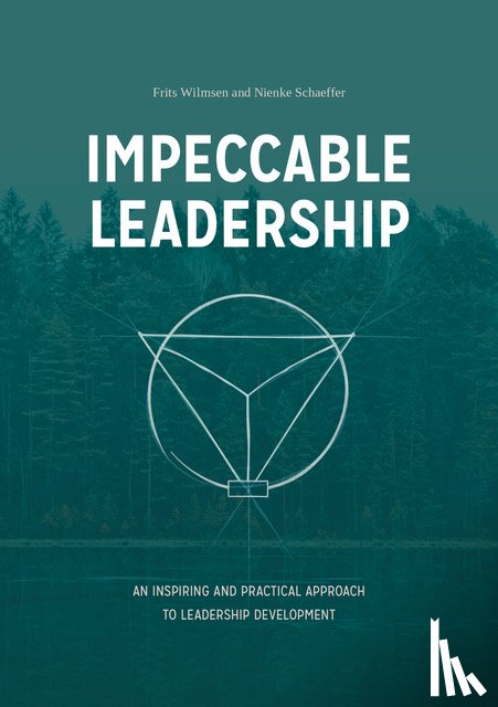Wilmsen, Frits, Schaeffer, Nienke - Impeccable Leadership