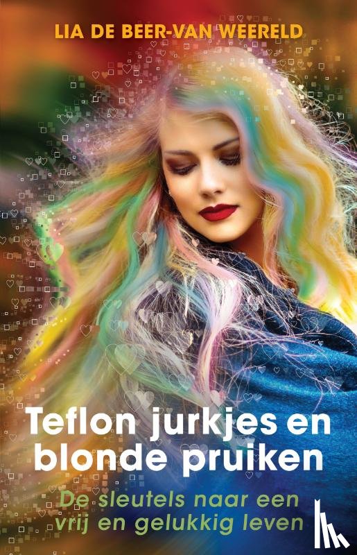 Beer-van Weereld, Lia de - Teflon jurkjes en blonde pruiken