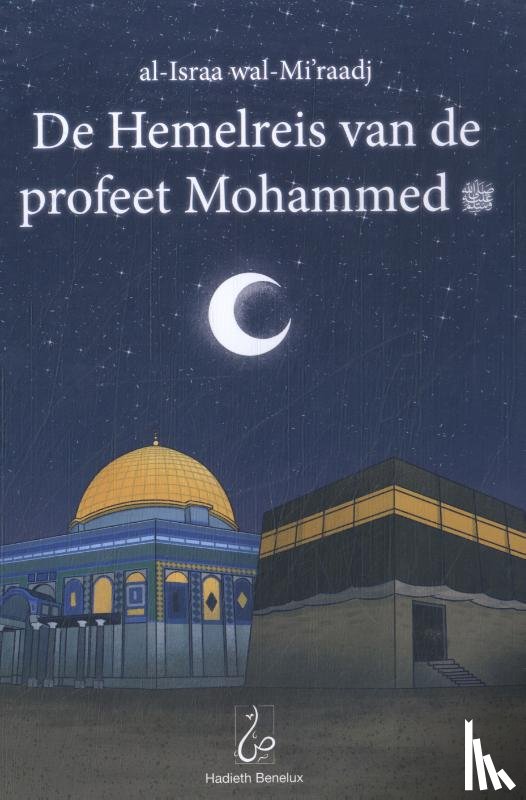 Mohammed, Bint - De Hemelreis van de profeet Mohammed