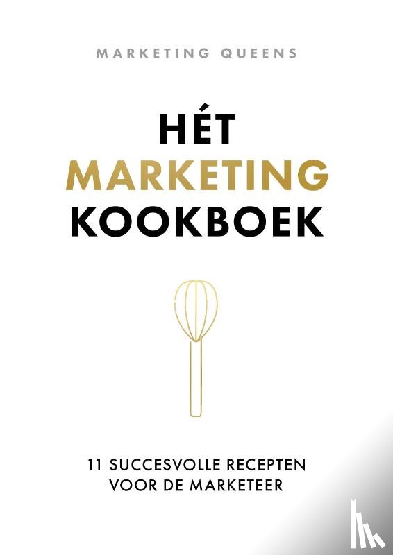 Marketing Queens - Hét marketingkookboek