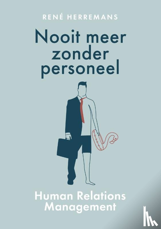 Herremans, René - Nooit meer zonder personeel