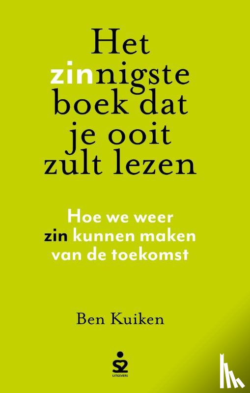 Kuiken, Ben - Het zinnigste boek dat je ooit zult lezen