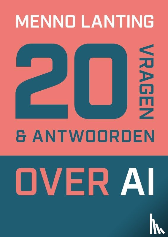 Lanting, Menno - 20 vragen en antwoorden over AI