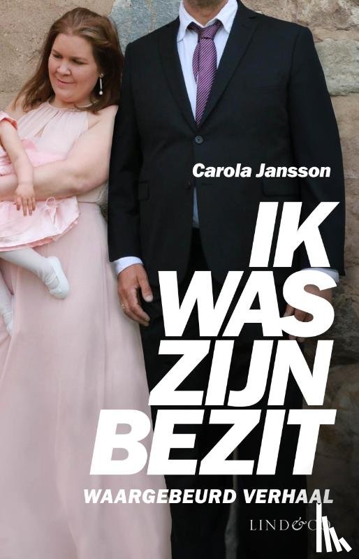 Jansson, Carola, Milton, Leone - Ik was zijn bezit