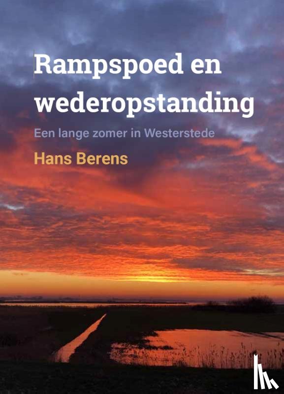Berens, Hans - Rampspoed en Wederopstanding