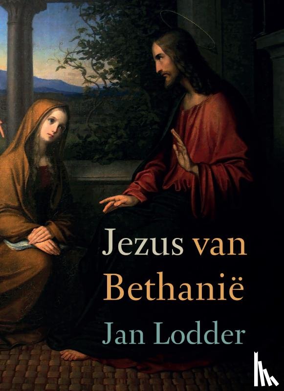 Lodder, Jan - Jezus van Bethanië