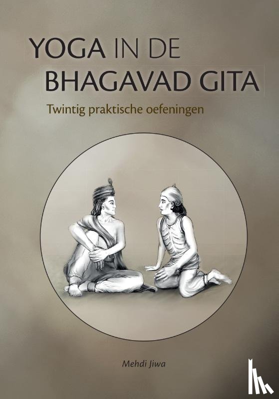 Jiwa, Mehdi - Yoga in de Bhagavad Gita