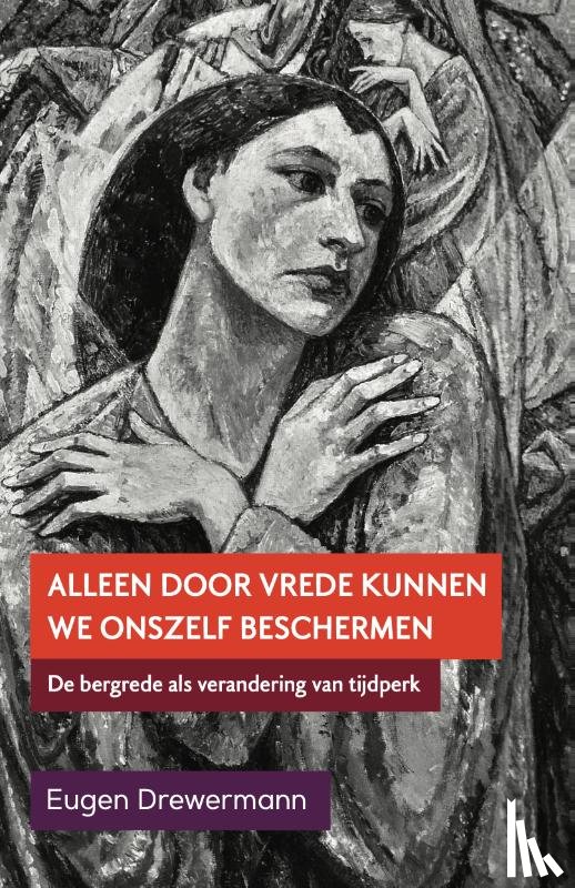 Drewermann, Eugen - Alleen door vrede