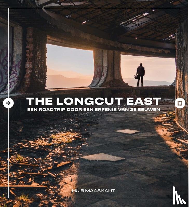 Maaskant, Huib - The Longcut East