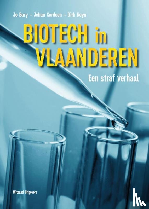 Bury, Jo, Cardoen, Johan, Reyn, Dirk - Biotech in Vlaanderen