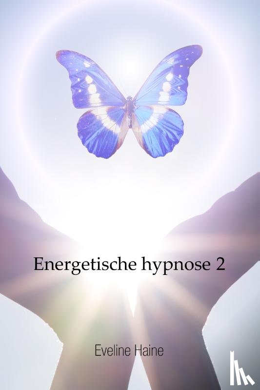 Haine, Eveline - Energetische hypnose 2