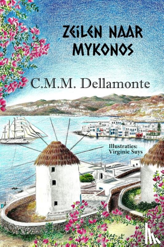 Dellamonte, C.M.M. - Zeilen naar Mykonos