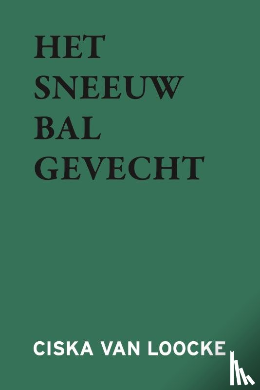 Loocke, Ciska Van - Het Sneeuwbalgevecht
