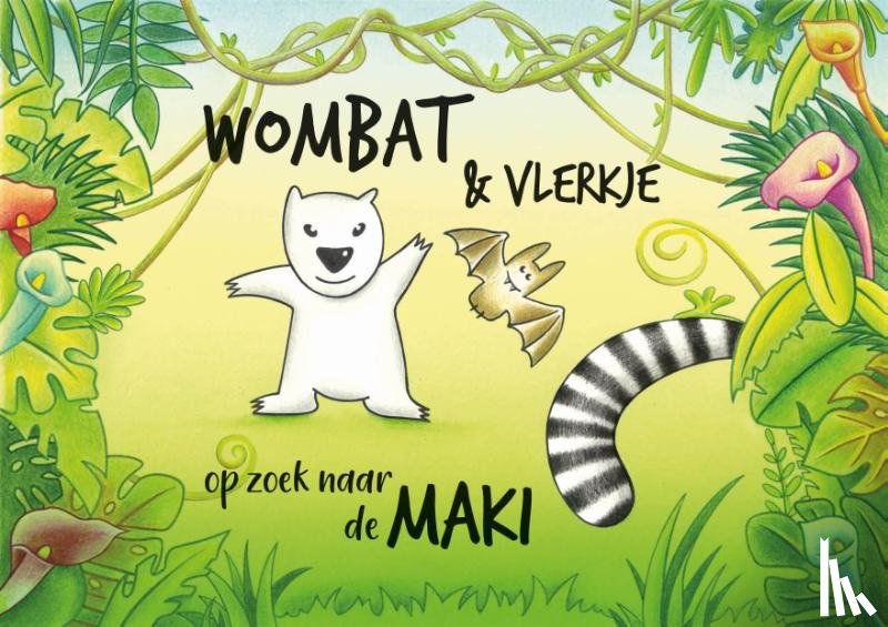 Vandenbussche, Kristiaan - Wombat & Vlerkje: op zoek naar de maki