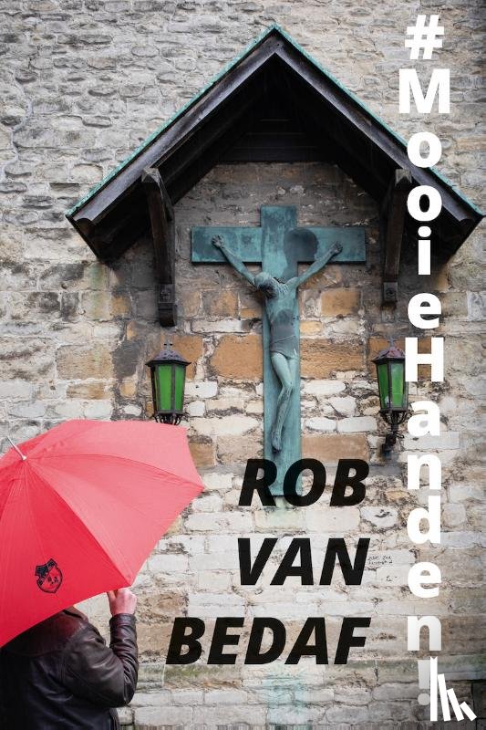 Van Bedaf, Rob - Mooie Handen
