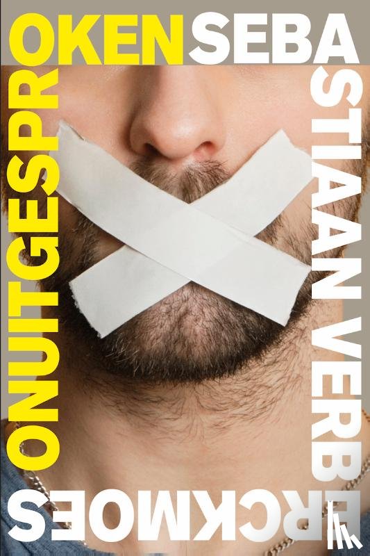 Verberckmoes, Sebastiaan - Onuitgesproken