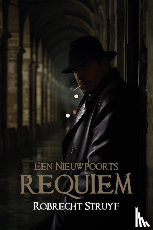 Struyf, Robrecht - Een Nieuwpoorts Requiem