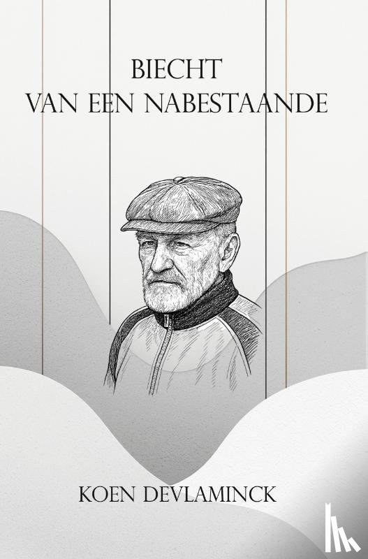 Devlaminck, Koen - Biecht van een Nabestaande